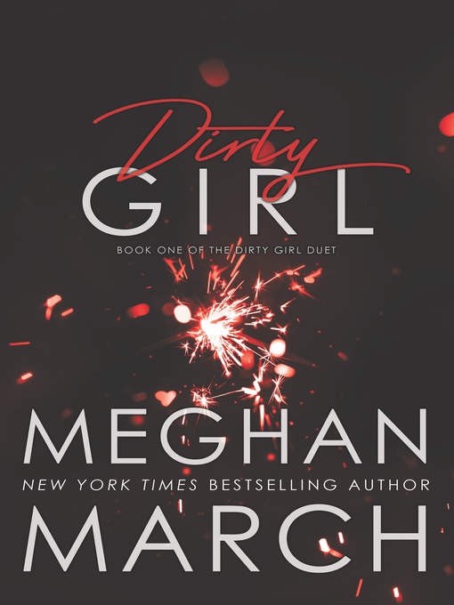 Title details for Dirty Girl by Meghan March - Available